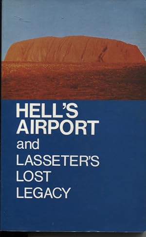Hell's Airport and Lasseter's Lost Legacy