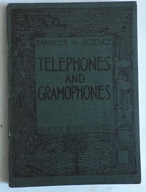 Telephones & Gramophones;