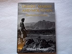 Desert, Marsh and Mountain: The World of a Nomad .SIGNED BY THE AUTHOR.