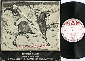 "LA GRANDE PITIÉ de Maurice CLAVEL" Mystère de la réhabilitation de JEANNE D'ARC (Disque 25cm) NM...