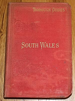 Thorough Guide Series South Wales and the Wye District of Monmouthshire