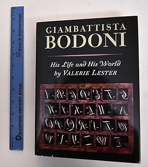 Giambattista Bodoni: His Life And His World (Signed)