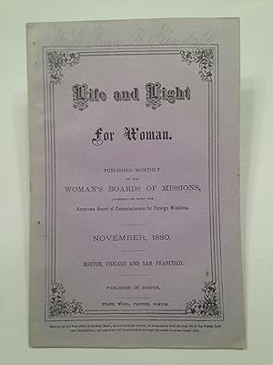 Life and Light for Woman. November 1880. Volume X. Number 11. Published Monthly by the Woman's Bo...