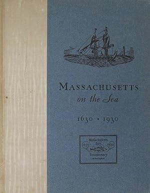 Massachusetts on the Sea, 1630-1930