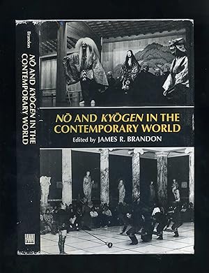 NO AND KYOGEN IN THE CONTEMPORARY WORLD (First edition - first impression)