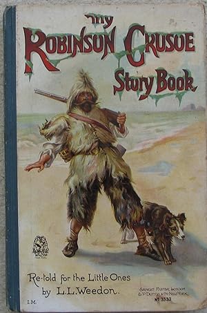 My Robinson Crusoe tory Book - Re-told for the Little Ones
