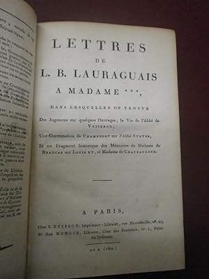 Lettres de L. B. Lauraguais à Madame *** Dans lesquelles on trouve des jugemens sur quelques ouvr...