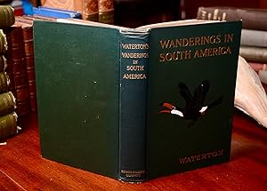 Wanderings in South America. The North-West of the United States, and the Antilles, in the years ...