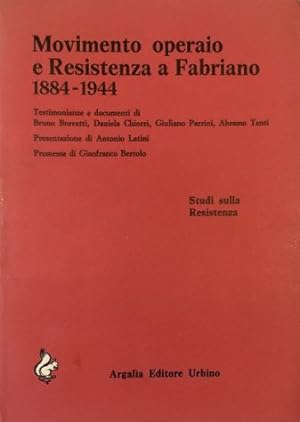 Movimento operaio e Resistenza a Fabriano 1884-1944