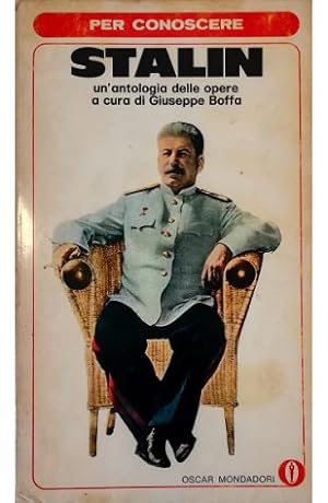 Per conoscere Stalin Un'antologia delle opere