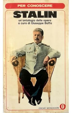 Per conoscere Stalin Un'antologia delle opere