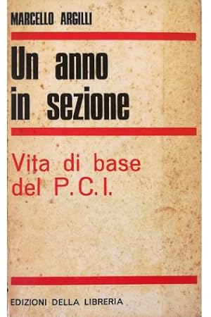 Un anno in sezione Vita di base del PCI