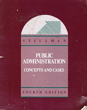 Public Administration: Concepts & Cases