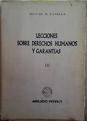 Lecciones sobre Derechos Humanos y Garantías. Tomo III