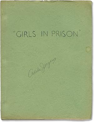 Girls in Prison (Original screenplay for the 1956 film, copy belonging to actor Adele Jergens)