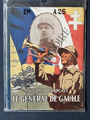 UN GRAND FRANCAIS LE GENERAL DE GAULLE