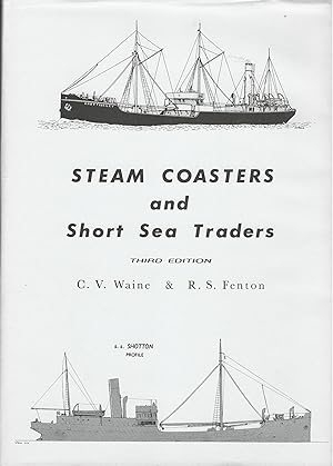 Steam Coasters and Short Sea Traders.