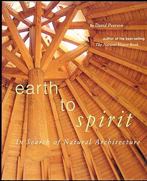 Earth to Spirit: In Search of Natural Architecture