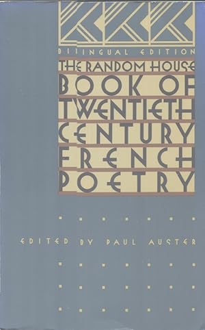 The Random House Book of Twentieth Century French Poetry; Bilingual Edition