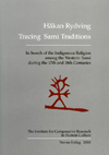 Tracing Sami traditions in search of the indigenous religion among the Western Sami during the 17...