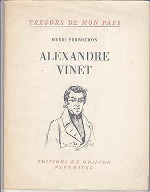 Trésors de mon pays no 19: Alexandre Vinet