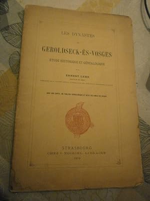Les Dynasties de Geroldseck ès Vosges Etude historique & généalogie.