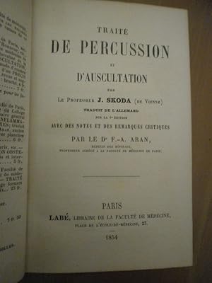 Traité de percussion & d'auscultation. Notes & remarques de F.-A. Aran.