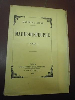 Marie du peuple (Edition originale 1 des 50 sur Hollande (N°25) seul grand papier. Avec envoi)