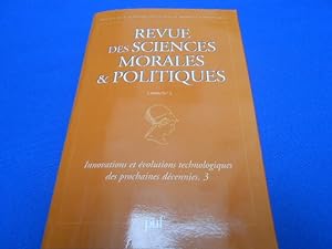 Revue des Sciences Morales et Politiques. N°3. Innovations et évolutions technologiques des proch...
