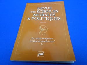 Revue des Sciences Morales et Politiques. N°3. La Culture Européenne et l'état du Monde Actuel. 3