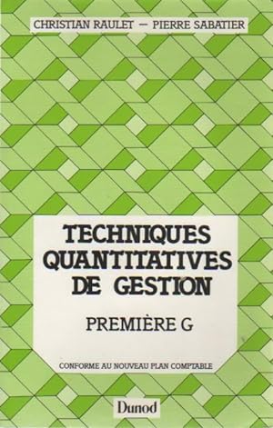 Techniques quantitatives de gestion. 1?re G - Christian Sabatier