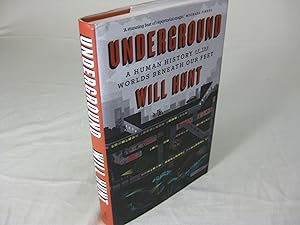 A Human History of the Worlds Beneath Out Feet: UNDERGROUND