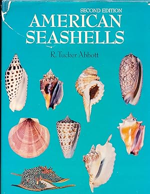 American Seashells; The Marine Mollusca of the Atlantic and Pacific Coasts of North America