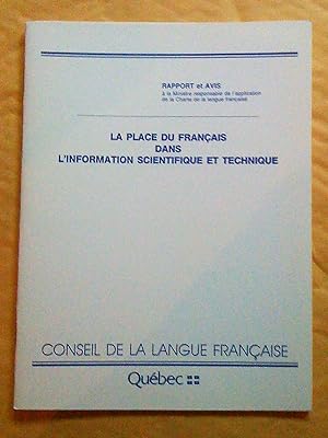 La place du français dans l'information scientifique et technique. Rapport et avis à la Ministre ...
