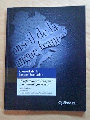 L'inforoute en français: un portrait québécois