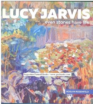 Lucy Jarvis, Even Stones Have Life