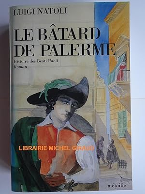 Le Bâtard de Palerme Histoire des Beati Paoli