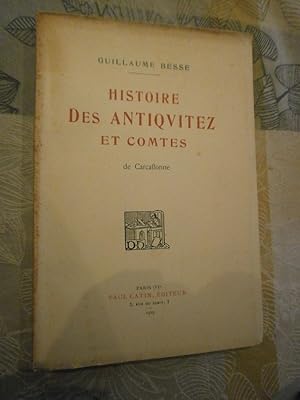Histoire des antiquitez & comtes de Carcassonne