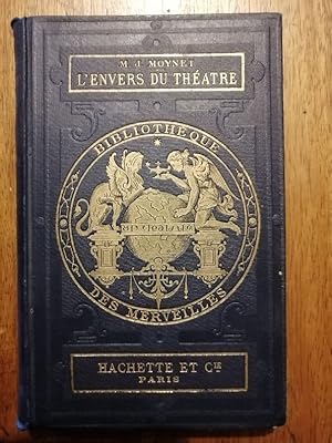 L envers du théâtre 1888 - MOYNET Mj - Trucs Technique Construction Théâtrale Accessoires Décors ...