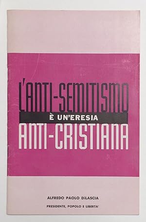 L'anti-semitismo è un'eresia anti-cristiana