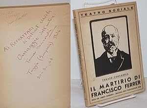 Il martirio di Francisco Ferrer, drama storico sociale in cinque atti e nove quadri