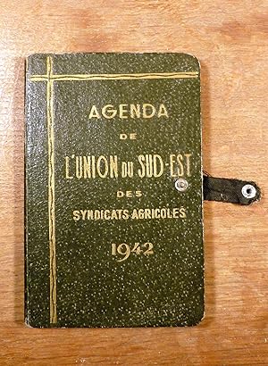Agenda de l'UNION du SUD-EST des Syndicats Agricoles. Edition 1942. 10° Année.