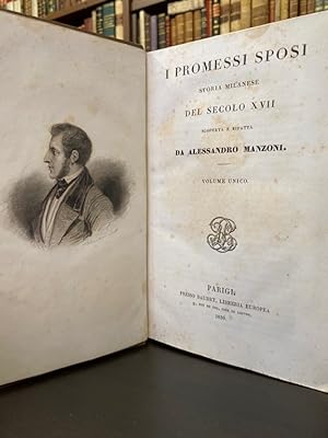 I promessi sposi. Storia milanese del secolo XVII scoperta e rifatta. Volume unico.
