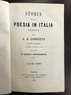 Storia della poesia in Italia. Seconda edizione e prima napolitana con note di Niccola Longo-Manc...