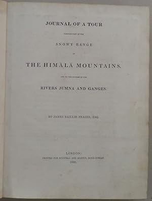 Journal of a Tour through part of the Snowy Range of The Himala Mountains, and to the source of t...