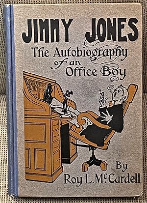 Jimmy Jones, the Autobiography of an Office Boy