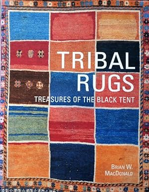 Tribal Rugs : Treasures of the Black Tent
