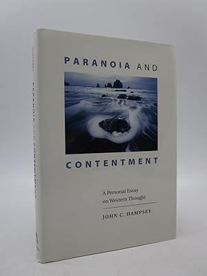 Paranoia and Contentment: A Personal Essay on Western Thought