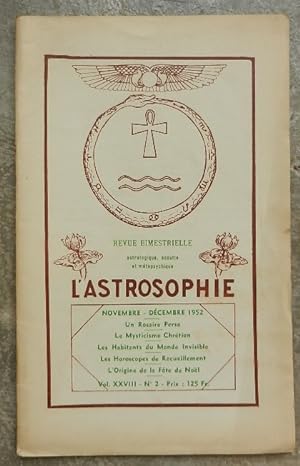 L'astrosophie. Revue bimestrielle astrologique, occulte et métapsychique. - Vol. XXVIII, N° 2, no...