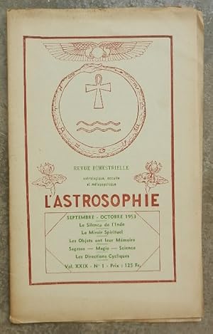 L'astrosophie. Revue bimestrielle astrologique, occulte et métapsychique. - Vol. XXIX, N° 1, sept...